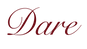 The word 'Dare' written in a cursive font on a white background